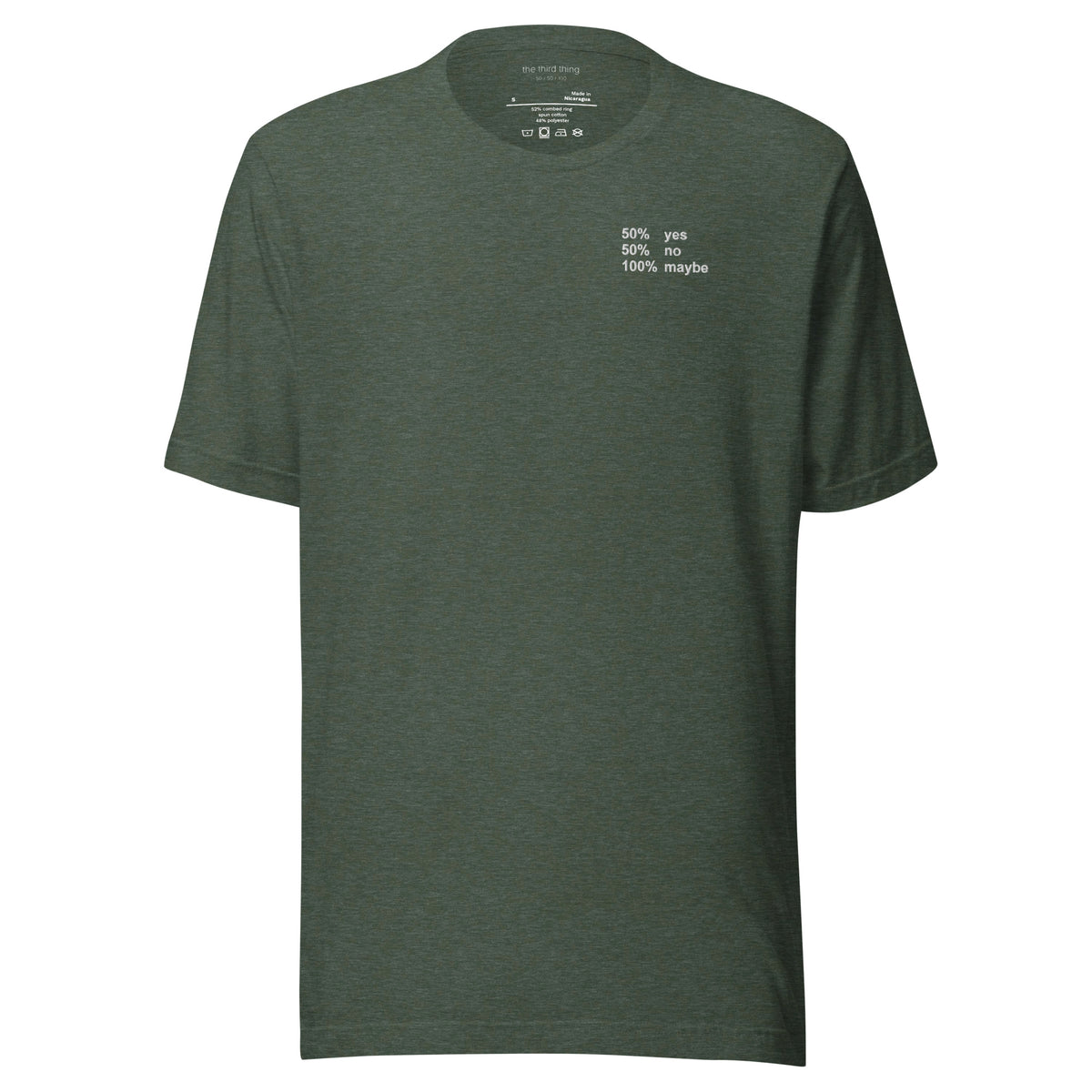 MAYBE — Heather Forest shirt, product mockup front view